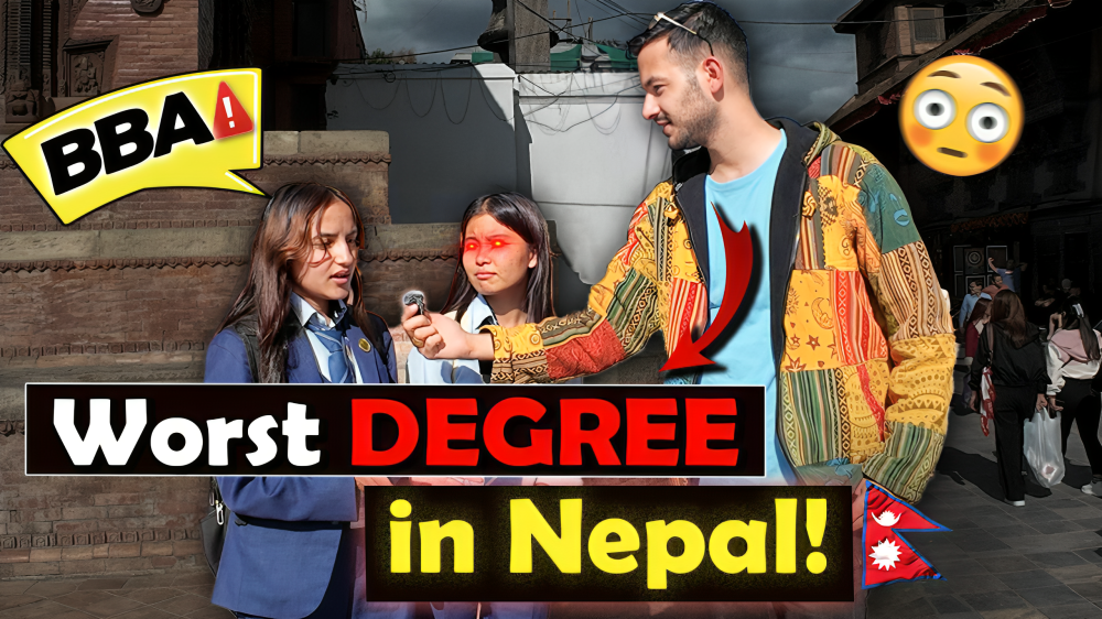 Worst Degree in Nepal!